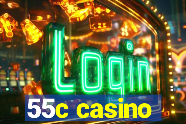 55c casino